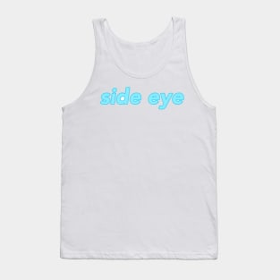 side eye Tank Top